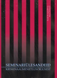Seminariülesandeid kriminaalmenetlusõigusest