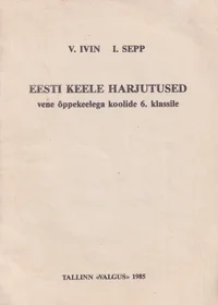 Eesti keele harjutused vene õppekeelega koolide 6. klassile