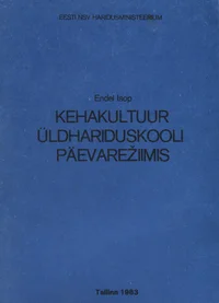 Kehakultuur üldhariduskooli päevarežiimis