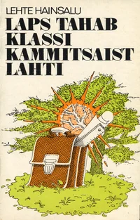 Laps tahab klassi kammitsaist lahti