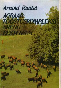 Agraartööstuskompleksi areng Eesti NSV-s