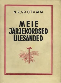 Meie järjekordsed ülesanded
