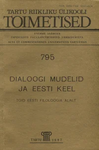Dialoogi mudelid ja eesti keel. Töid eesti filoloogia alalt
