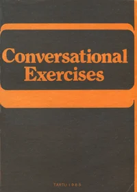 Conversational exercises to the textbook «Advanced English for the Estonian learner»