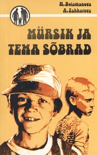 Mürsik ja tema sõbrad