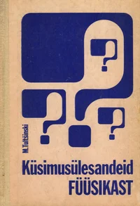 Küsimusülesandeid füüsikast