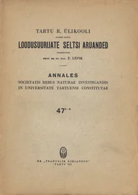 Tartu R. Ülikooli juures oleva Loodusuurijate Seltsi aruanded. Annales societatis rebus naturae investigandis in Universitate Tartuensi constitutae