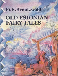 Old Estonian Fairy Tales