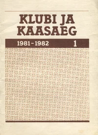 Klubi ja kaasaeg 1981-1982