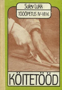 Tööõpetus IV-VII klassile