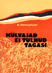 Külvajad ei tulnud tagasi