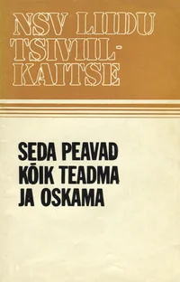 Seda peavad kõik teadma ja oskama
