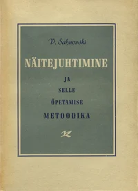 Näitejuhtimine ja selle õpetamise metoodika