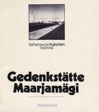 Gedenkstätte Maarjamägi