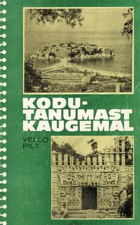 Kodutanumast kaugemal