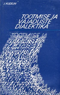 Tootmise ja vajaduste dialektika