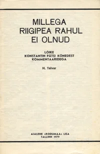 Millega riigipea rahul ei olnud