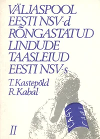 Väljaspool Eesti NSV-d rõngastatud lindude taasleiud Eesti NSV-s 1956-1980