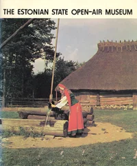 The Estonian State Open-Air Museum