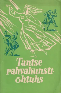 Tantse rahvakunstiõhtuks
