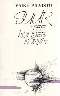 Suur tee kõliseb kõrva