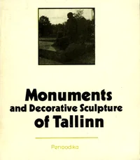 Monuments and Decorative Sculpture of Tallinn