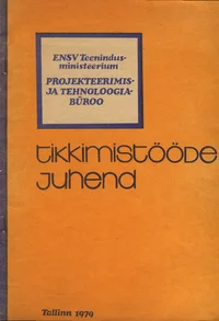 Tikkimistööde juhendi väljatöötamine
