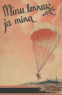 Minu lennuk ja mina