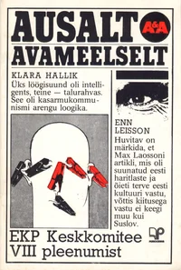 Ausalt ja avameelselt EKP Keskkomitee VIII pleenumist, Karotammest ja Käbinist, hinge harimatusest