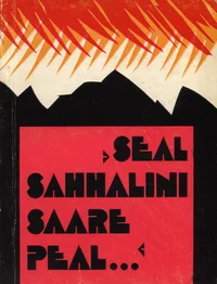 «Seal Sahhalini saare peal...»
