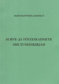 Surve- ja tõsteseadmete ohutuseeskirjad