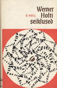 Werner Holti seiklused