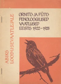 Ornito- ja fütofenoloogilised vaatlused Eestis 1922-1928