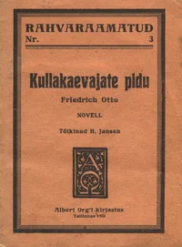 Kullakaevajate pidu. Novell