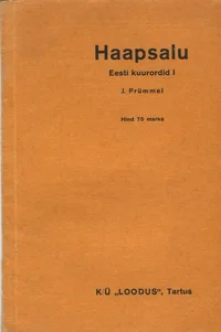 Tervismuda- ja mere-kuurort Haapsalu. Schlamm- und Seebad Hapsal