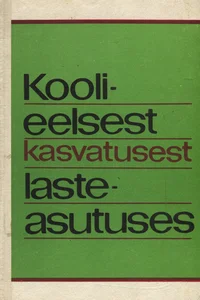Koolieelsest kasvatusest lasteasutuses