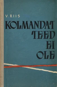 Kolmandat teed ei ole