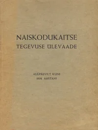 Naiskodukaitse tegevuse ülevaade