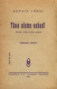 Täna oleme vabad!