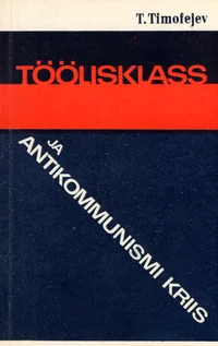 Töölisklass ja antikommunismi kriis