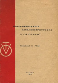 Õpilaskirjandid kirjandiõpetuseks (VII-VIII klass)