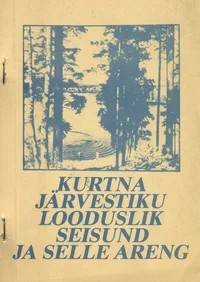 Kurtna järvestiku looduslik seisund ja selle areng