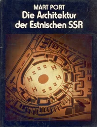 Die Architektur der Estnischen SSR