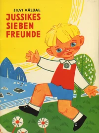 Jussikes sieben Freunde