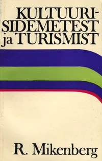 Kultuurisidemetest ja turismist