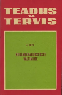 Kuulmiskahjustuste vältimine
