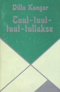 Tuut-tuut-tuut-tullakse