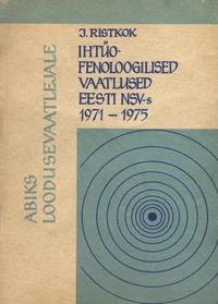 Ihtüofenoloogilised vaatlused Eesti NSV-s 1971-1975