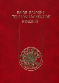 Paide rajooni telefoniabonentide nimekiri