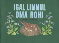 Igal linnul oma rohi